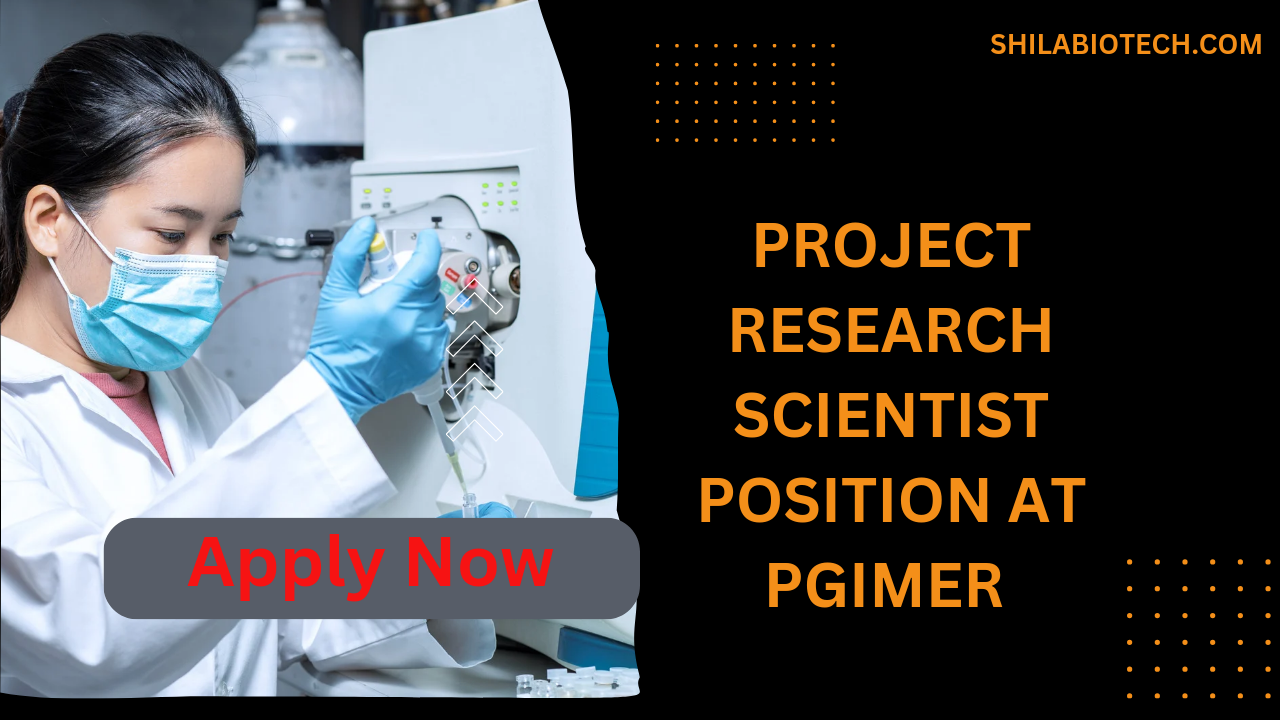 Project Research Scientist Position at PGIMER for Msc.Biotechnology/ life science