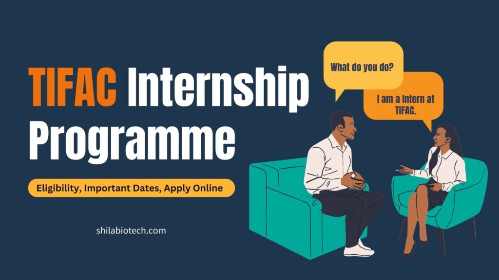 TIFAC Internship Programme 2024 - Eligibility, Important Dates, Apply Online