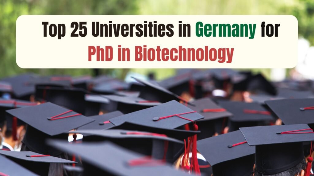 Top 25 Universities in Germany for PhD in Biotechnology