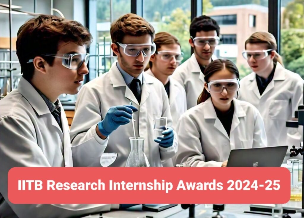 IITB Research Internship Awards 2024-25 with Rs. 15,000/Month Stipend | Apply Now