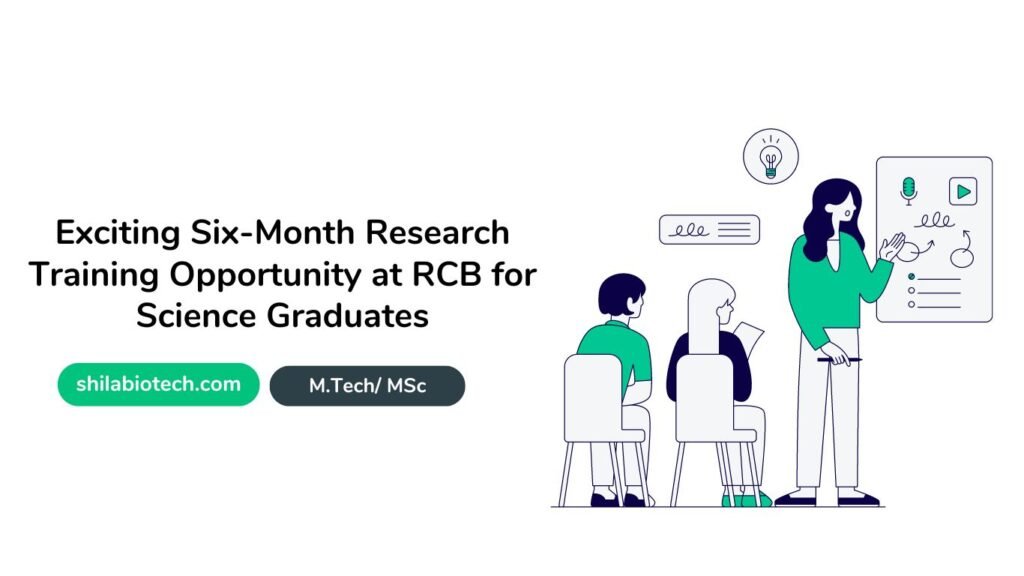 Exciting Six-Month Research Training Opportunity at RCB for Science Graduates