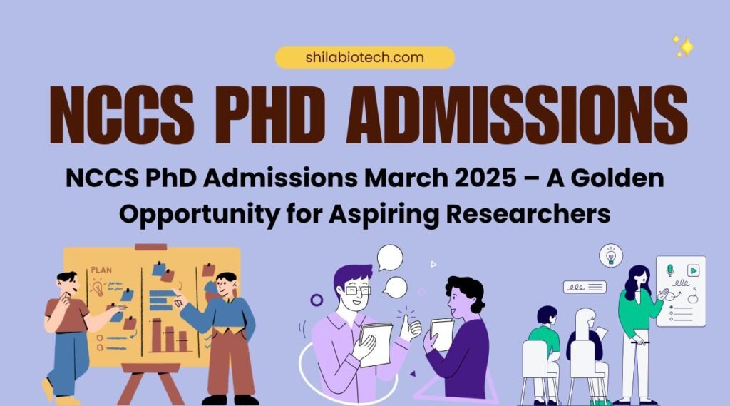 NCCS PhD Admissions March 2025 – A Golden Opportunity for Aspiring Researchers